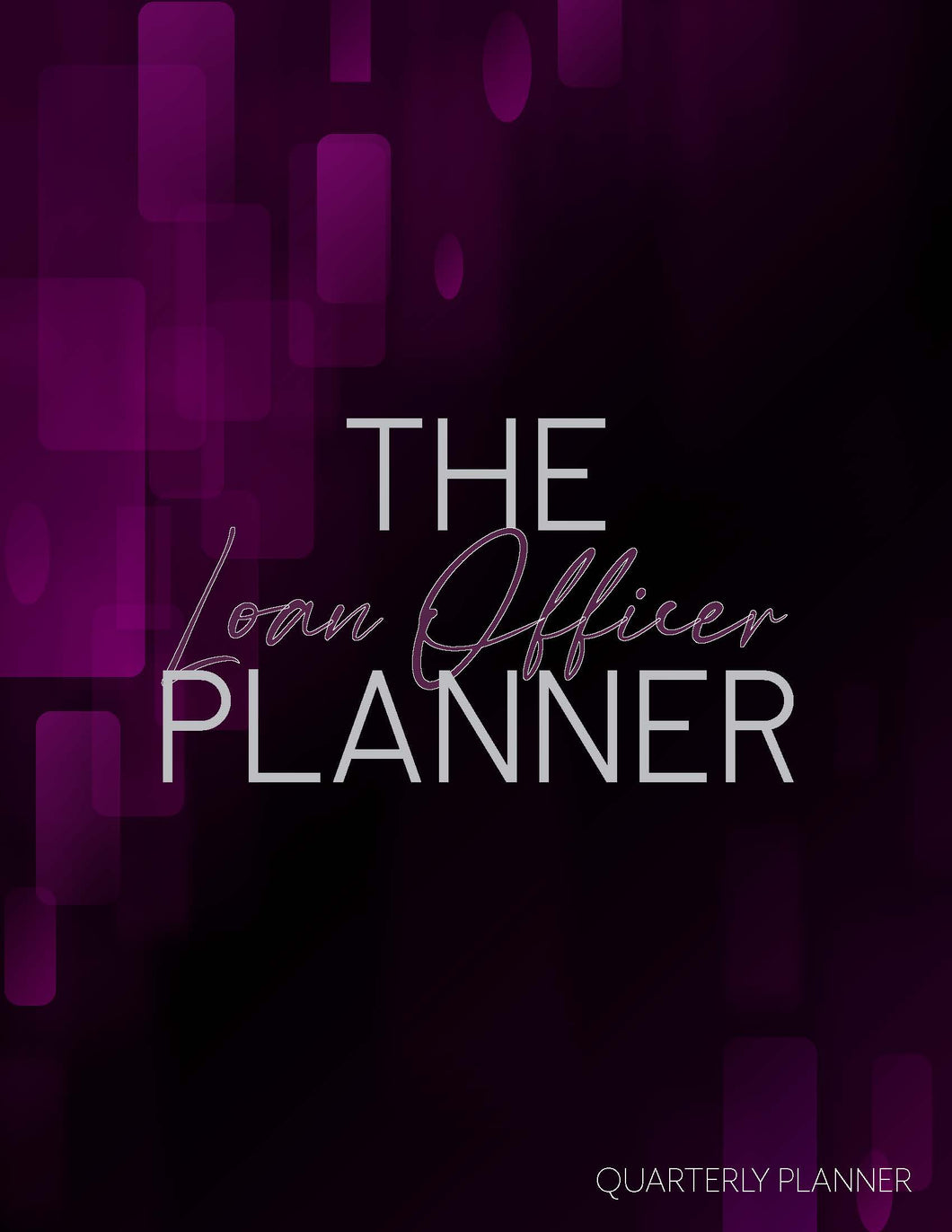 Quarterly Loan Officer Planner